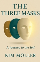 The Three Masks B0G2TR4RK9 Book Cover