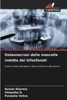 Osteonecrosi delle mascelle indotta dai bifosfonati (Italian Edition) 6630394194 Book Cover