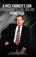 A Rice Farmer's Son from Iran to the Dream Home USA B0DVGGTBFT Book Cover