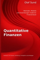 Quantitative Finanzen Fachbuch: Methoden, Modelle und Anwendungen moderner Finanzanalyse (German Edition) B0GXDLLHK1 Book Cover