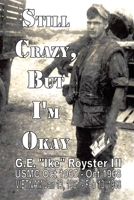 Still Crazy, But I'm Okay B0FSVH4PDV Book Cover