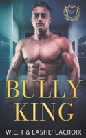 Bully King B0CN31TPSZ Book Cover