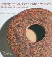 Pottery by American Indian Women: The Legacy of Generations 0789203537 Book Cover
