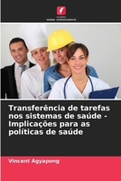 Transferência de tarefas nos sistemas de saúde - Implicações para as políticas de saúde (Portuguese Edition) 6209073093 Book Cover