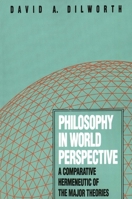 Philosophy in World Perspective: A Comparative Hermeneutic of the Major Theories B000NI7RWI Book Cover