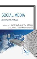 Social Media: Usage and Impact 0739180096 Book Cover