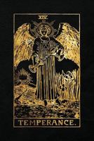 Temperance: Art Tarot Card - 120 College Ruled Lined Pages, Temperance Tarot Card Notebook - Black and Gold - Journal, Diary, Sketchbook (Tarot Card Notebooks) 1985767880 Book Cover