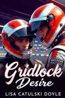 Gridlock Desire B0GL4D54TK Book Cover