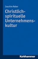 Christlich-Spirituelle Unternehmenskultur 3170229516 Book Cover