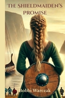 The Shieldmaiden's Promise B0F7D2H6MN Book Cover