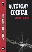 Autotomy Cocktail B09MYXSPDX Book Cover