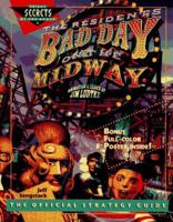 The Resident's Bad Day on the Midway: The Official Strategy Guide (Prima's Secrets of the Games) 076150348X Book Cover