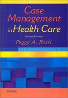 Case Management in Health Care: A Practical Guide 0721695582 Book Cover