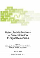 Molecular Mechanisms of Desensitization to Signal Molecules 3642717845 Book Cover