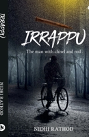 Irrappu: The man with chisel and rod B0CRJVZ79T Book Cover