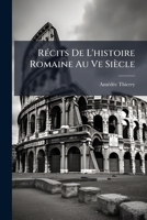 Recits De L'histoire Romain Au Ve Siecle 1145856659 Book Cover