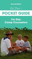 Bob Ditter s Pocket Guide For Day Camp Counselors (Second Edition) 1606791605 Book Cover