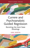 Currere and Psychoanalytic Guided Regression 1032505710 Book Cover