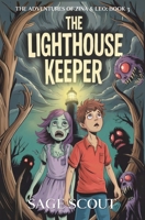 The Lighthouse Keeper: The Adventures of Zina and Leo: Book 3 (The Adventures of Zina & Leo) B0FJ15TW14 Book Cover