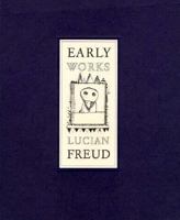 Early Works: Lucian Freud 0903598663 Book Cover