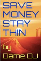Save Money Stay Thin 1533662274 Book Cover