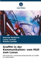 Graffiti in der Kommunikation: vom Müll zum Luxus 6206616096 Book Cover