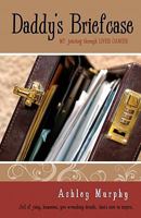 Daddy's Briefcase: My Journey Through Liver Cancer 0983141347 Book Cover