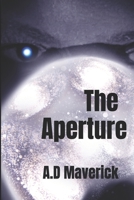 The Aperture: A.D Maverick (Apertures) B0FJGZRF1D Book Cover