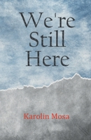 We're Still Here 1911774468 Book Cover