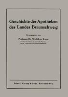 Geschichte Der Apotheken Des Landes Braunschweig 3663005798 Book Cover