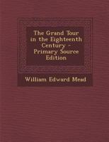 The Grand Tour in the Eighteenth Century 1016158920 Book Cover