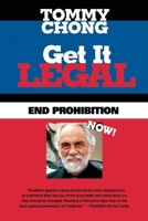Get It Legal: End Prohibition Now! 0932551947 Book Cover