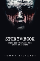 Story2book: More Bedtime Tales for Grave Snatchers 1665575905 Book Cover