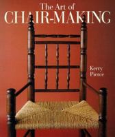 The Art of Chair-Making 0806994665 Book Cover