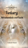Fantary - Versehentlich verflucht: Fantasy-Roman (German Edition) 338463988X Book Cover