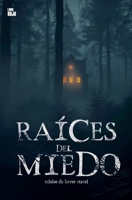 Raíces del miedo (Spanish Edition) B0DWV5GWKF Book Cover