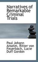 Narratives of Remarkable Criminal Trials 1377418081 Book Cover