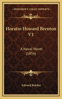 Horatio Howard Brenton: A Novel of the Sea 1241184895 Book Cover