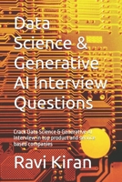 Data Science & Generative AI Interview Questions: Crack Data Science & Generative AI Interview in top product and service based companies B0F3DG8J96 Book Cover