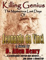 Killing Genius: The Mysterious Last Days of Leonardo da Vinci B0DYTN26NN Book Cover