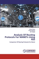 Analysis Of Routing Protocols For MANETs Using RSS 6202525193 Book Cover
