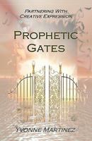 Prophetic Gates 1449549306 Book Cover