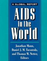 AIDS in the World 1992 (Aids in the World) 0674012666 Book Cover