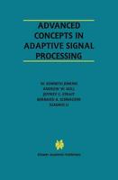 Advanced Concepts in Adaptive Signal Processing (The International Series in Engineering and Computer Science) 0792397401 Book Cover