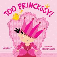 Too Princessy! 1599909553 Book Cover