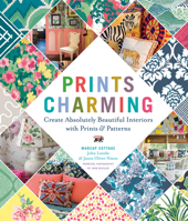 Prints Charming by Madcap Cottage: Create Absolutely Beautiful Interiors with Prints & Patterns 1419726641 Book Cover