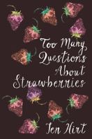 Too Many Questions About Strawberries 1948800144 Book Cover