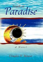 South of Paradise 1436336538 Book Cover