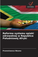 Reforma systemu opieki zdrowotnej w Republice Poludniowej Afryki 6136284146 Book Cover