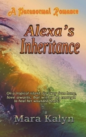 Alexa's Inheritance 1393936520 Book Cover